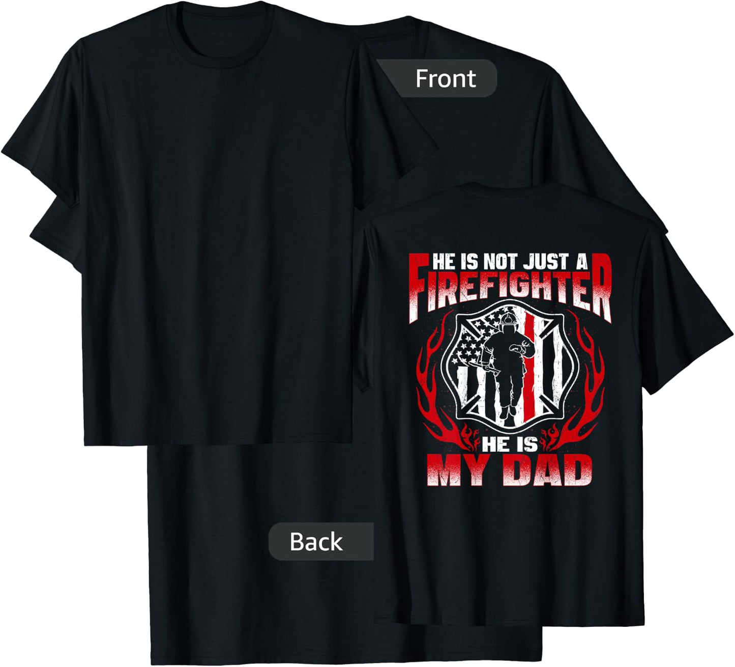 My Dad Is A Firefighter Hero Proud Fire Daughter Son Gifts T-Shirt - T-Shirt | Black