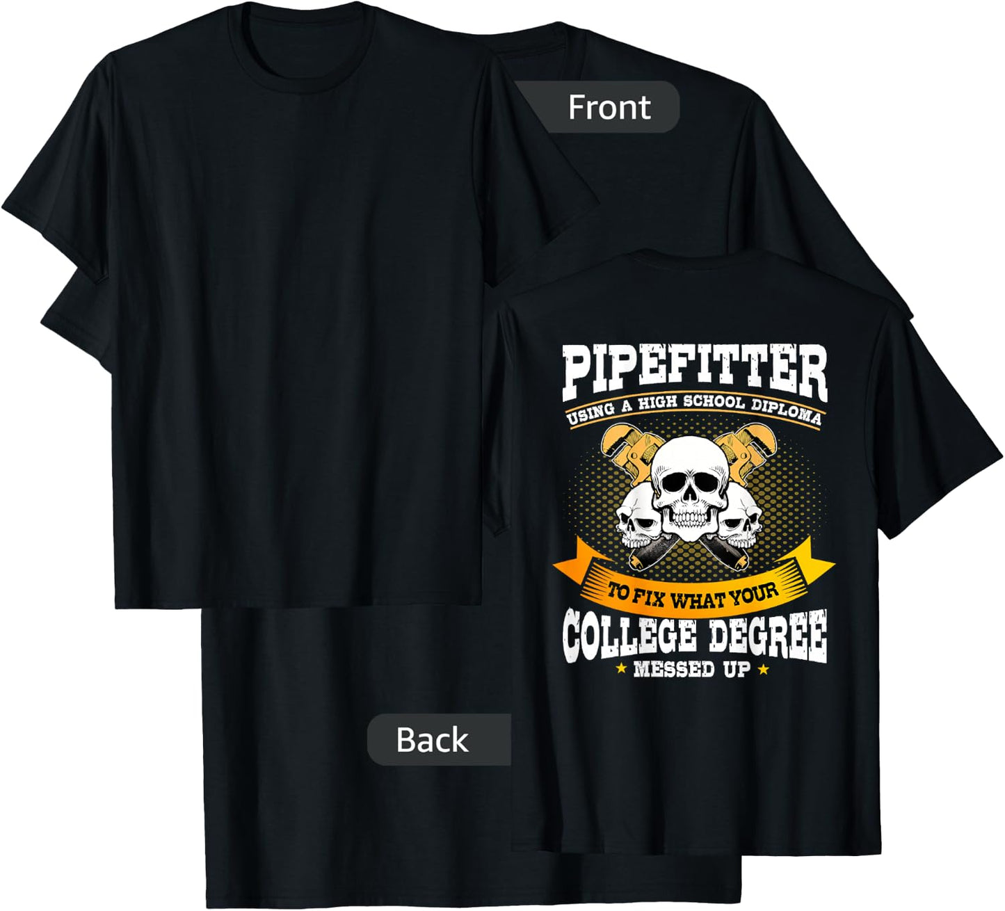 Pipefitter Gifts Funny Plumber Image On Back Of Shirt T-Shirt - T-Shirt | Black