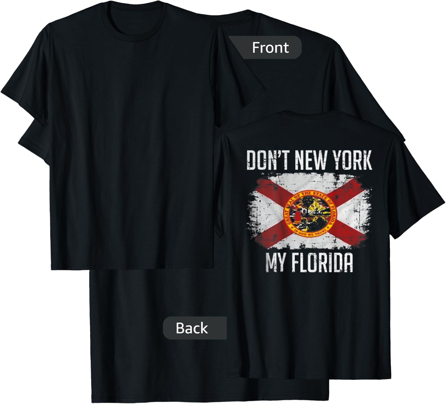 Don't New York My Florida On back T-Shirt - T-Shirt | Black