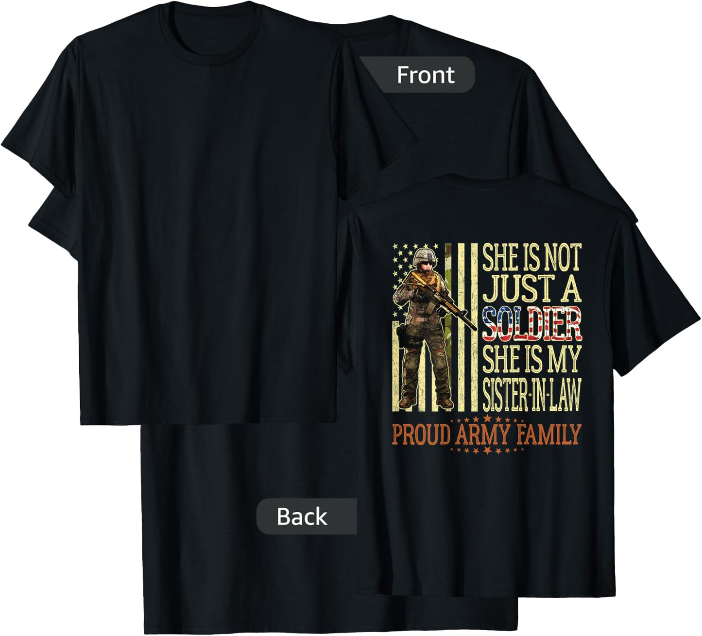 My Sister-In-Law Is A Soldier Proud Army Family Sister Gift T-Shirt - T-Shirt | Black