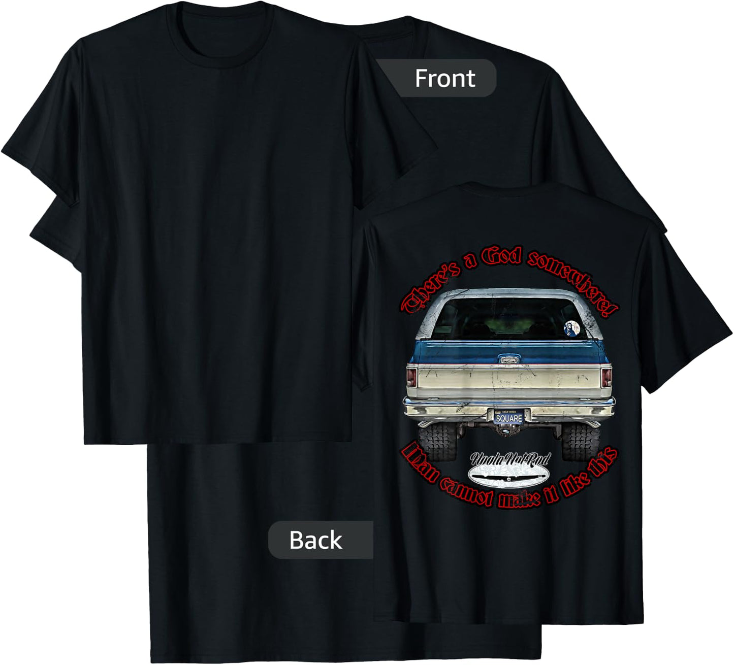 HoolaHotRod, God, K5, C10, Jimmy, Squarebody Truck, Dually, Blazer, Silverado, US , Black, Small, Short Sleeve, Men's, Adult Men, Car Enthusiasts T-Shirt - T-Shirt | Black
