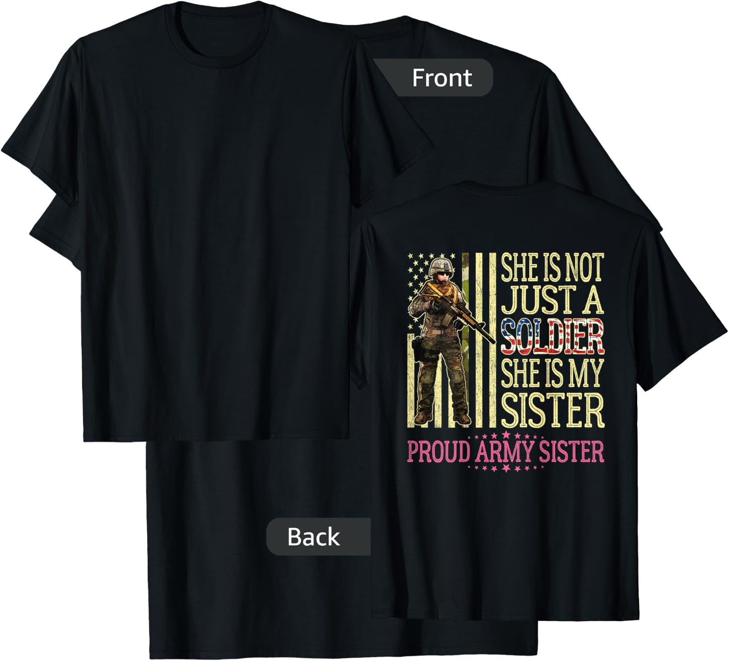 She Is Not Just A Soldier She Is My Sister Proud Army Sister T-Shirt - T-Shirt | Black