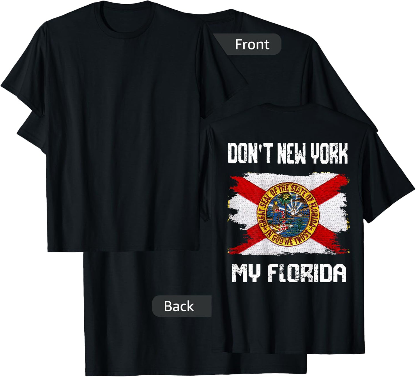 Vintage Distressed Flag Don't New York My Florida On Back T-Shirt - T-Shirt | Black