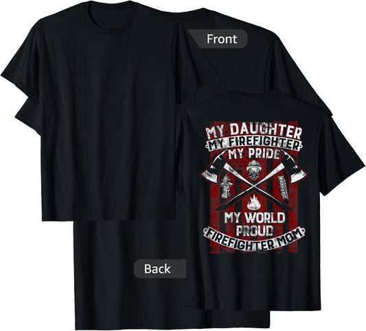 My Daughter My Firefighter Hero | Proud Firefighter Mother T-Shirt - T-Shirt | Black