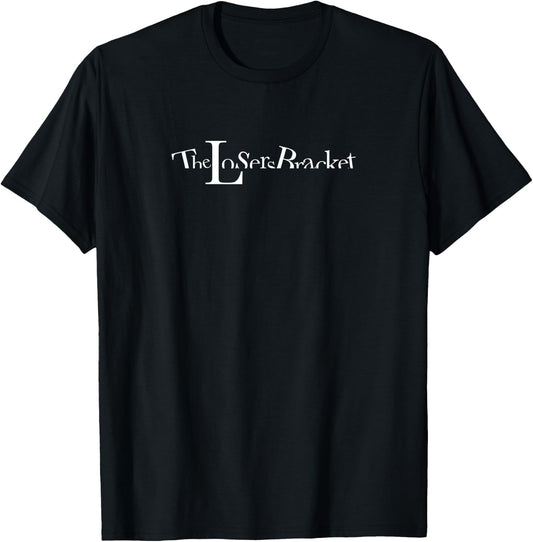 The Losers Bracket T-Shirt - T-Shirt | Black