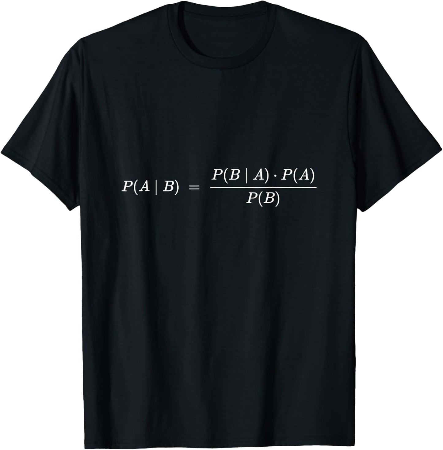Bayes Theorem Formula Statistics Set T-Shirt - T-Shirt | Black
