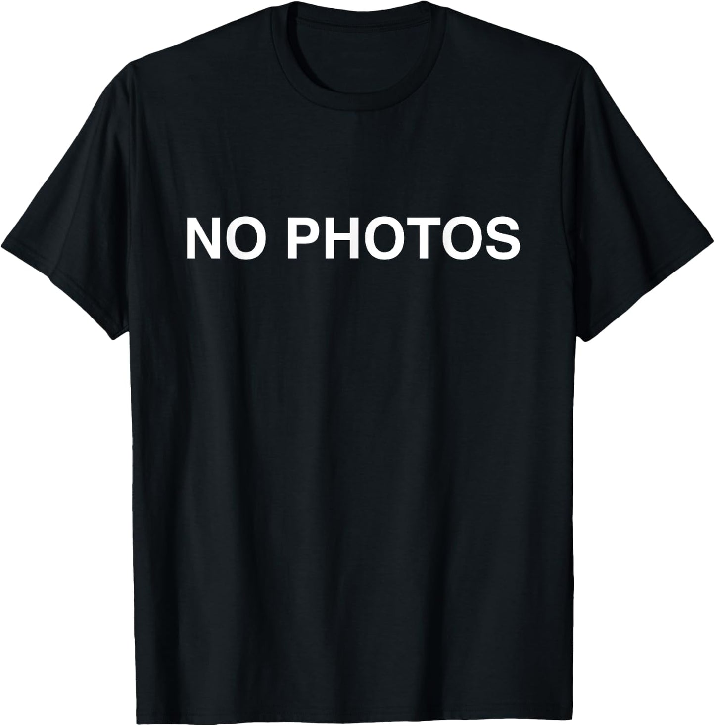 No Photos hilarious sign design for social-media celebrity T-Shirt - T-Shirt | Black