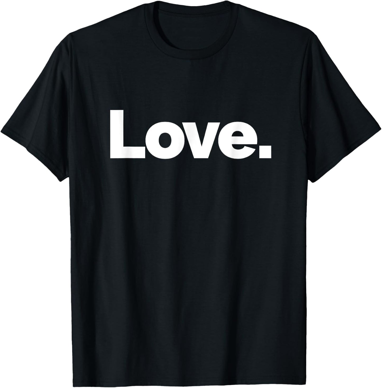 That Says Love T-Shirt - T-Shirt | Black