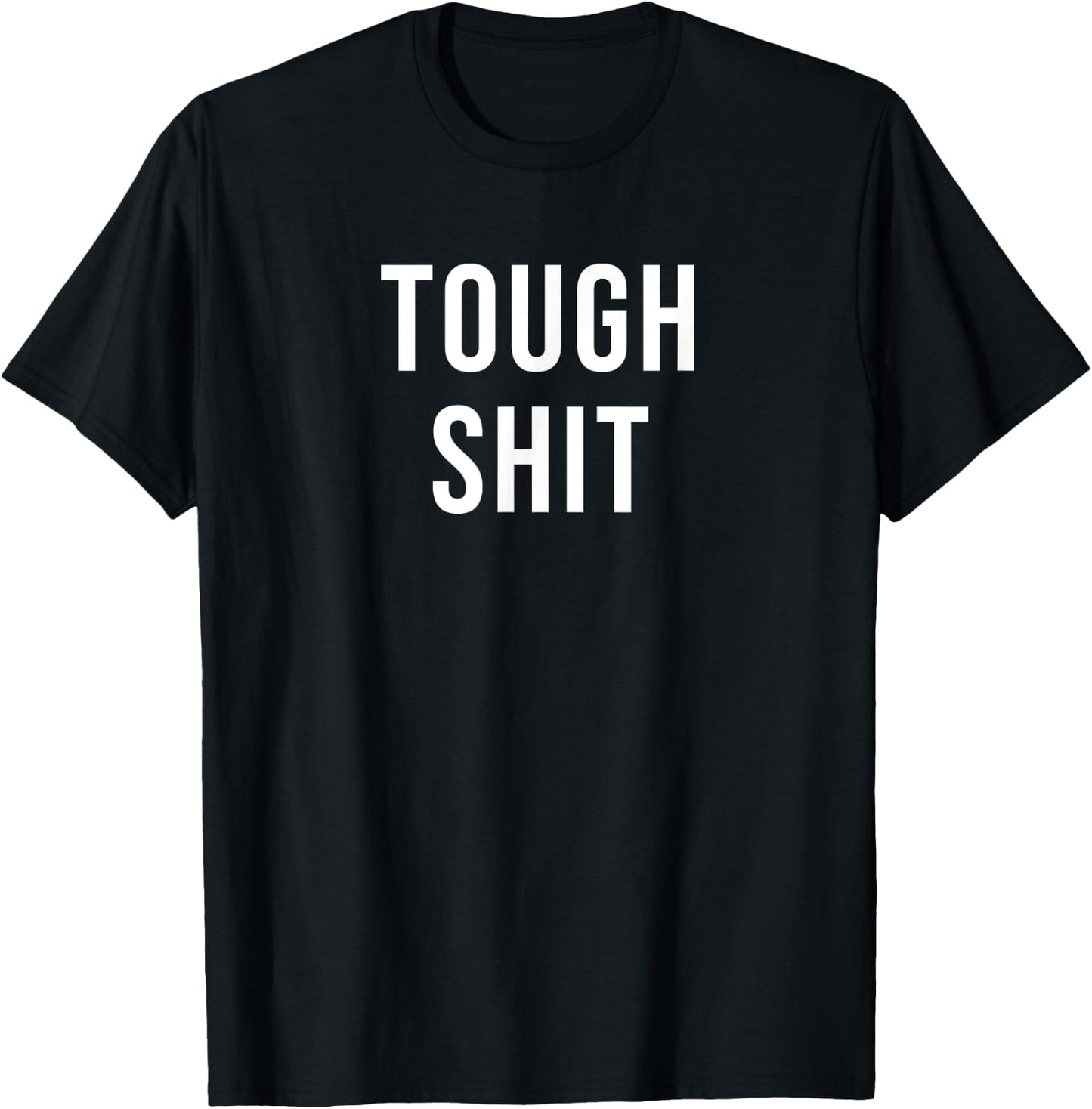Tough Shit T-Shirt - T-Shirt | Black