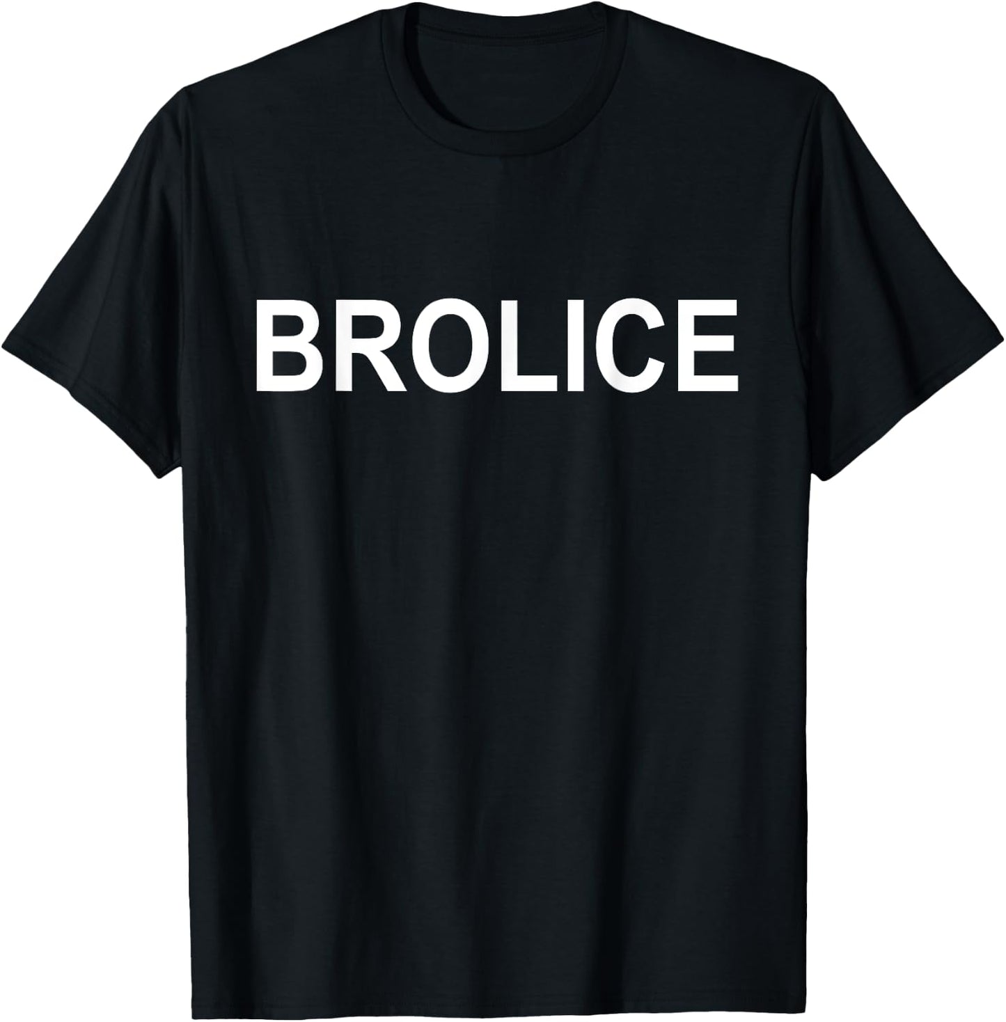 Brolice Merch Funny Brother Funny Bro funny Police Brolice T-Shirt - T-Shirt | Black