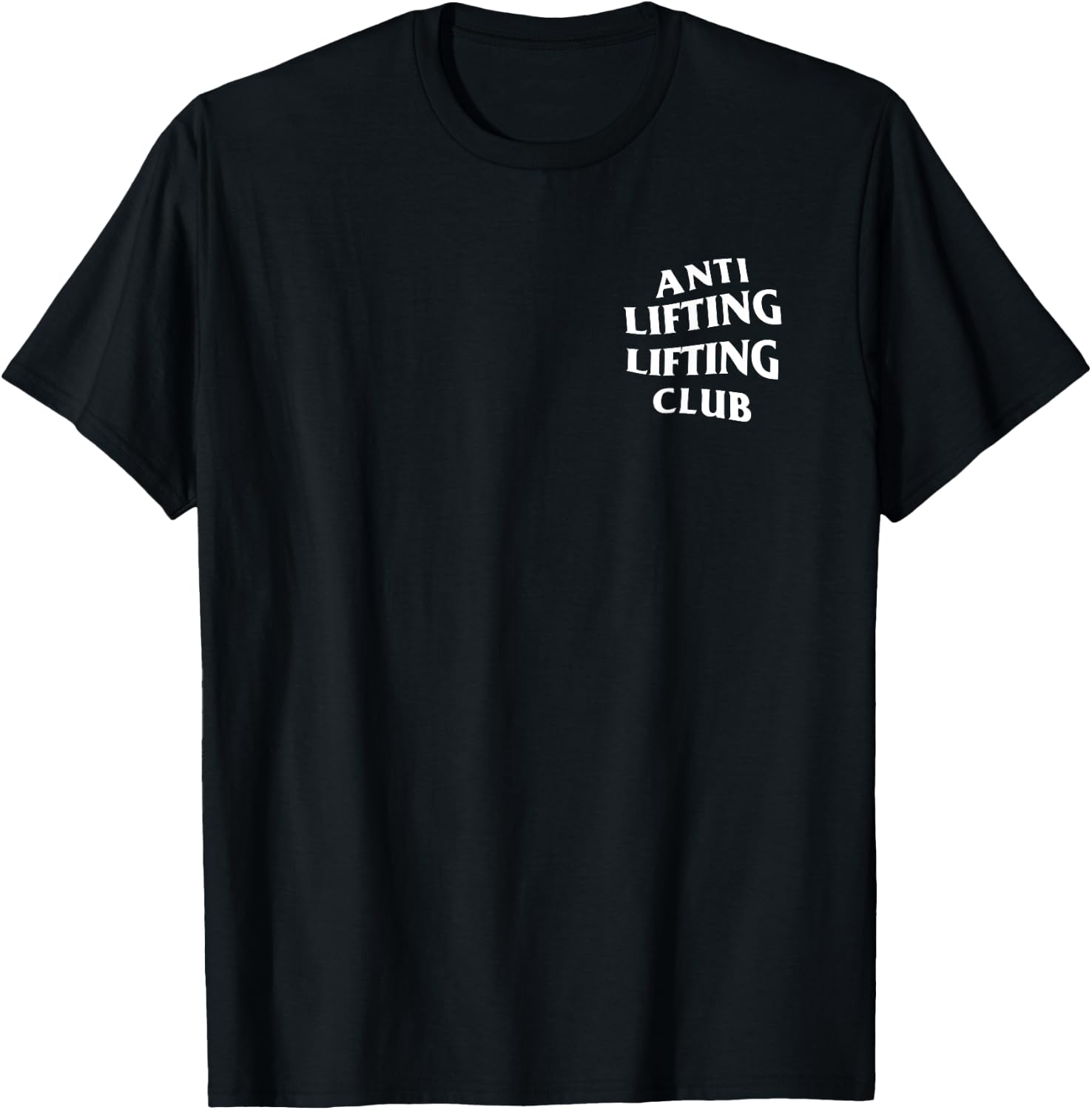 Anti Lifting Lifting Club: White Logo (Front + Back) T-Shirt - T-Shirt | Black