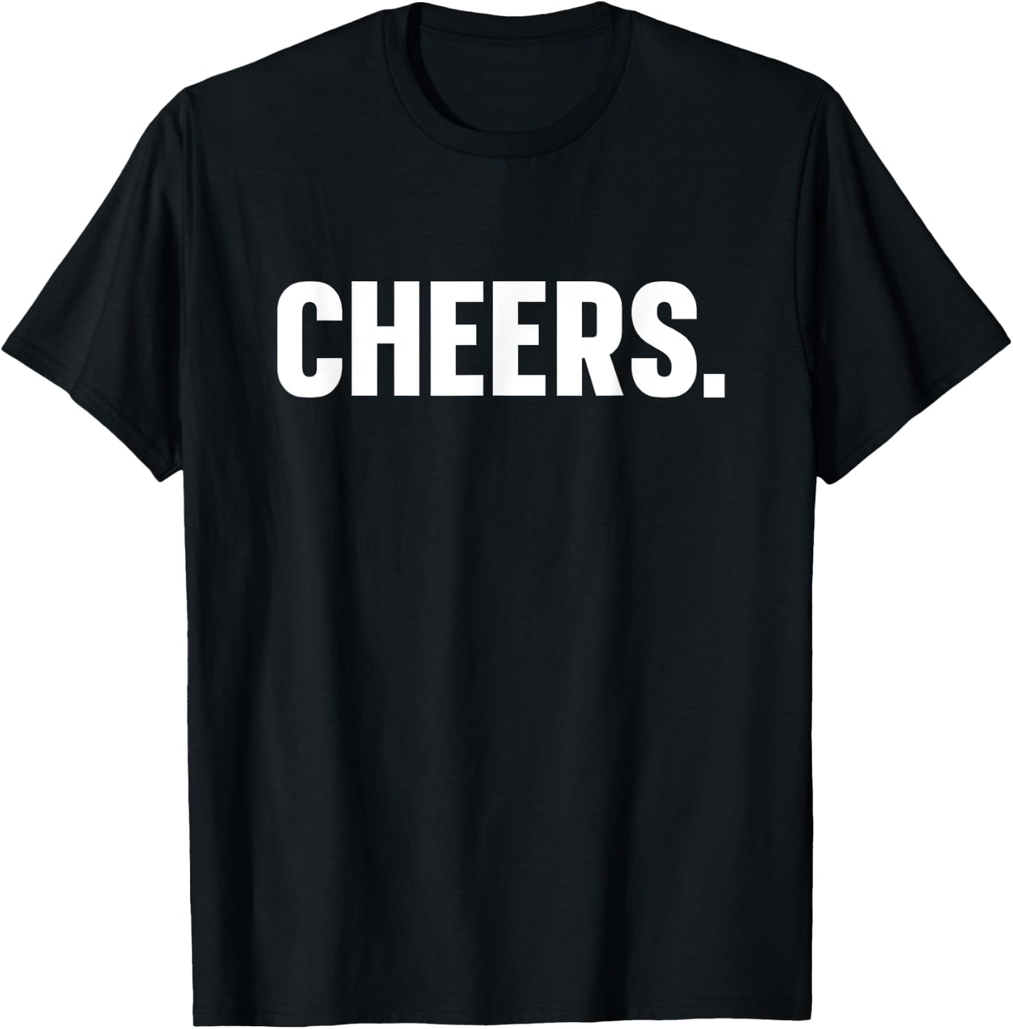 Cheers Simple Word Cheers T-Shirt - T-Shirt | Black