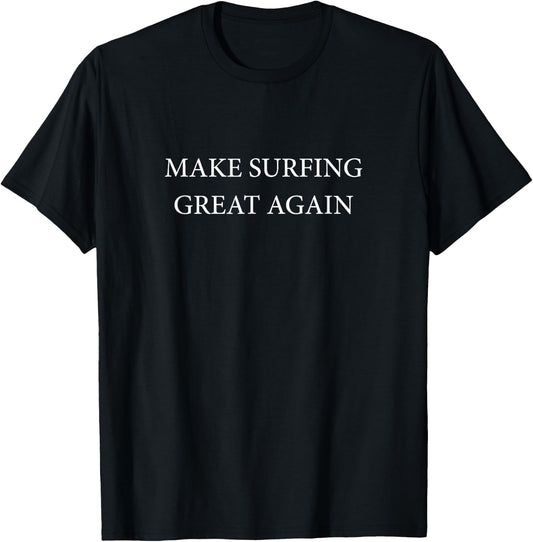 Make Surfing Great Again Funny Surfer Trump T-Shirt - T-Shirt | Black