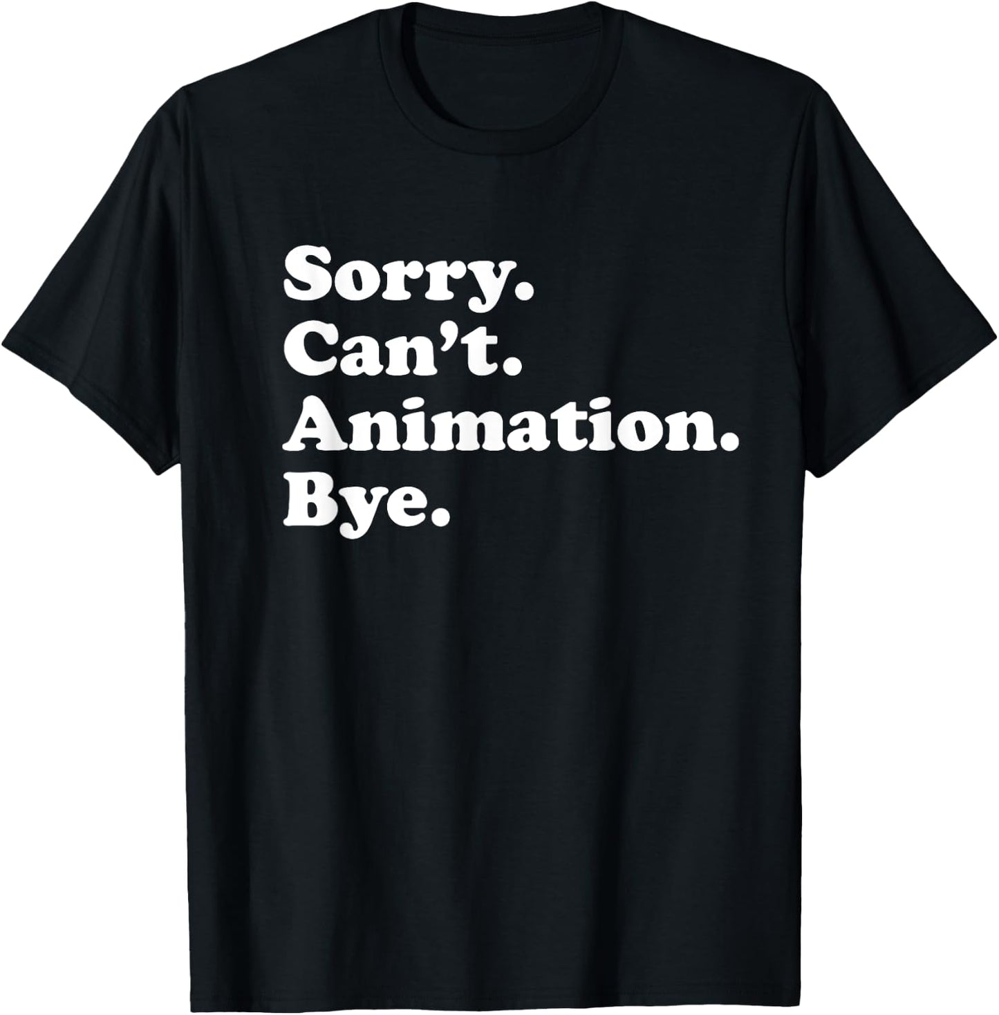 Men Women Boys or Girls Funny Animation T-Shirt - T-Shirt | Black