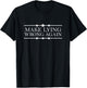 Make Lying Wrong Again American Politics Funny T-Shirt - T-Shirt | Black