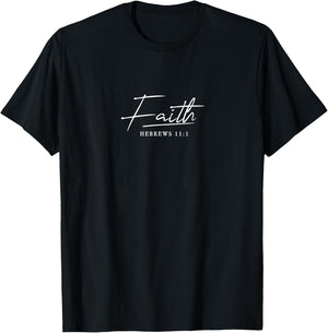 Faith Slogan, Hebrews 11:1 - & Men, Christian T-Shirt - T-Shirt | Black