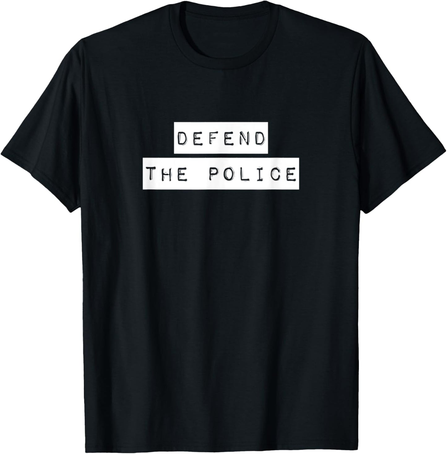 Defend The Police Pro Cop Anti Crime T-Shirt - T-Shirt | Black