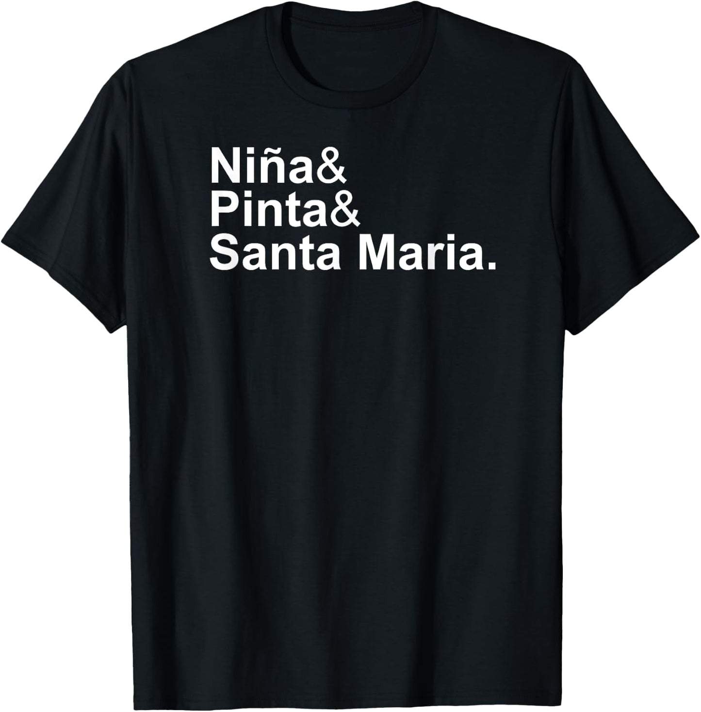 "Niña & Pinta & Santa Maria" Christopher Columbus Day Ships T-Shirt - T-Shirt | Black