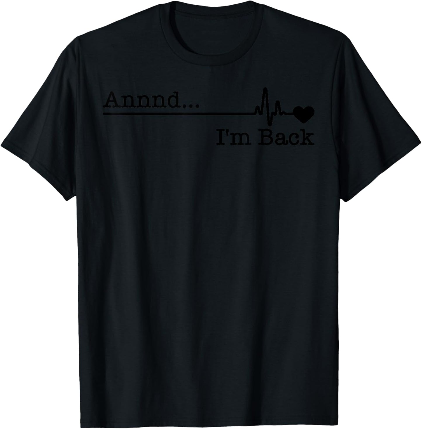 Funny Heart Attack Survivor Gift Women Cool Recovery T-Shirt - T-Shirt | Black