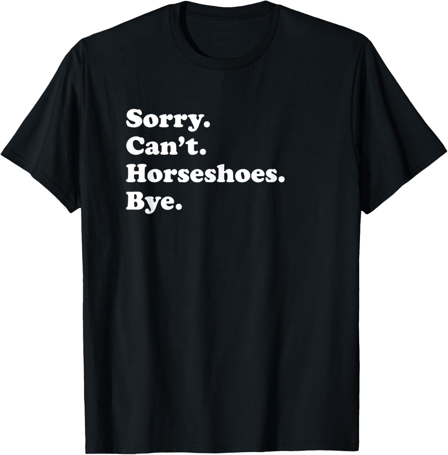 Men Women Boys or Girls Funny Horseshoes T-Shirt - T-Shirt | Black