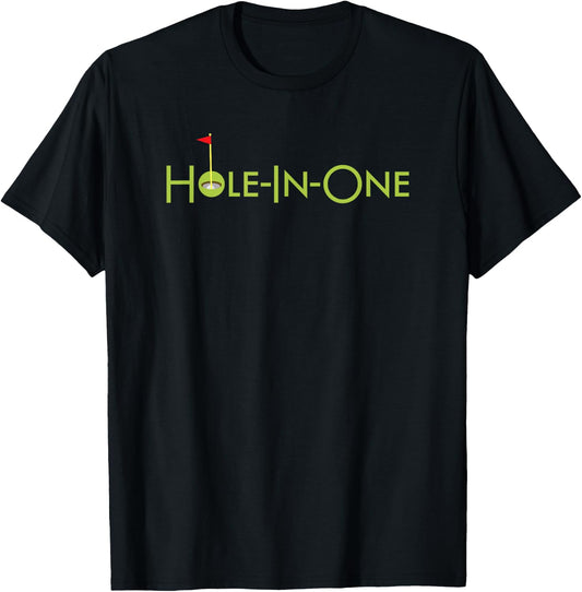 Hole In One Golf Design Souvenir Fun Golfing Gift Golfer T-Shirt - T-Shirt | Black