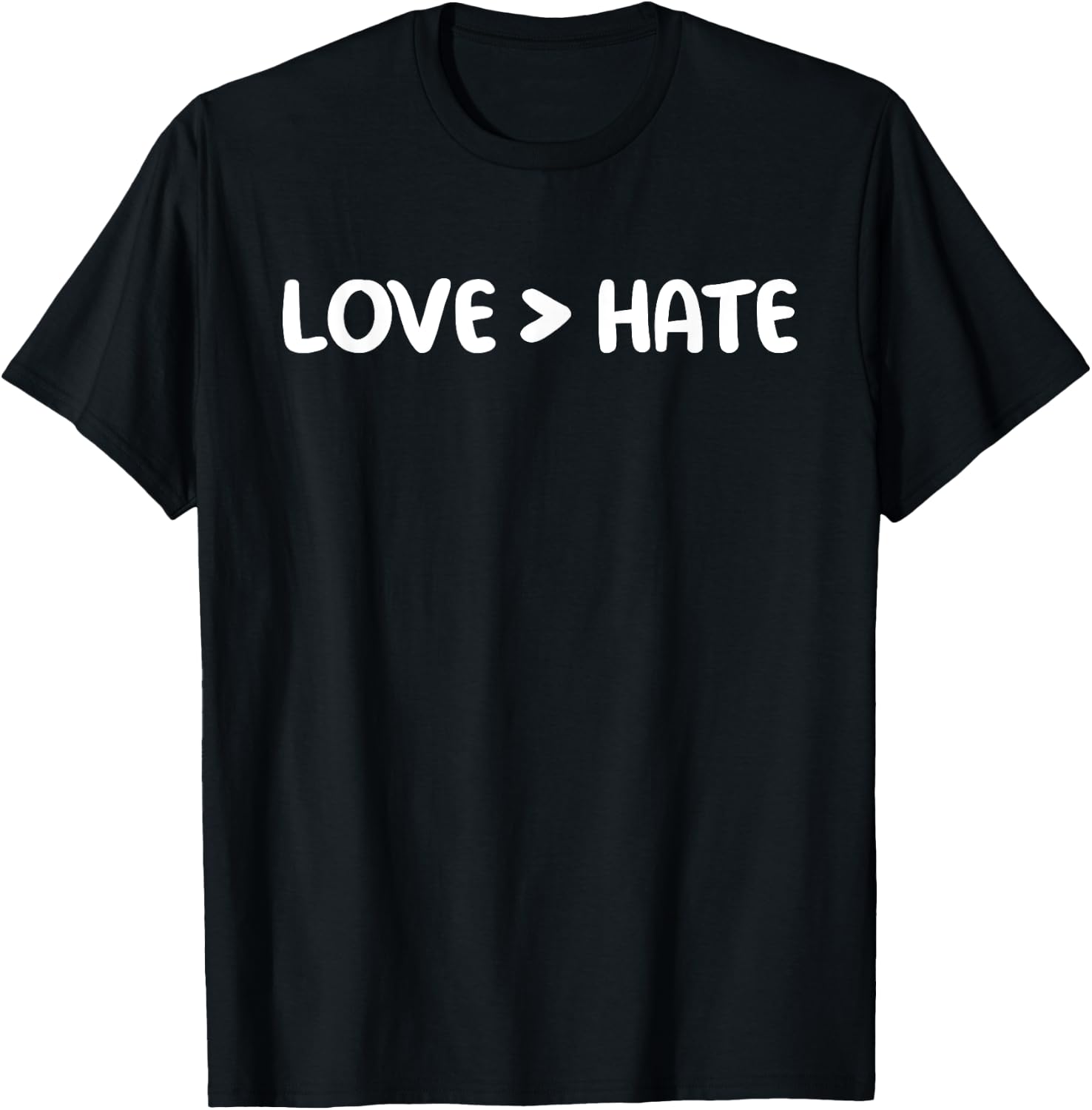 Love is Greater than Hate T-Shirt - T-Shirt | Black
