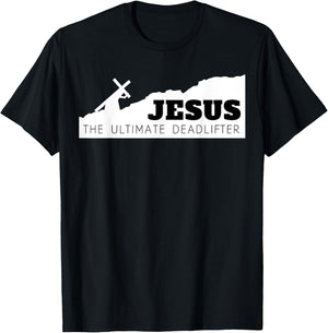 Jesus the ultimate deadlifter T-Shirt - T-Shirt | Black
