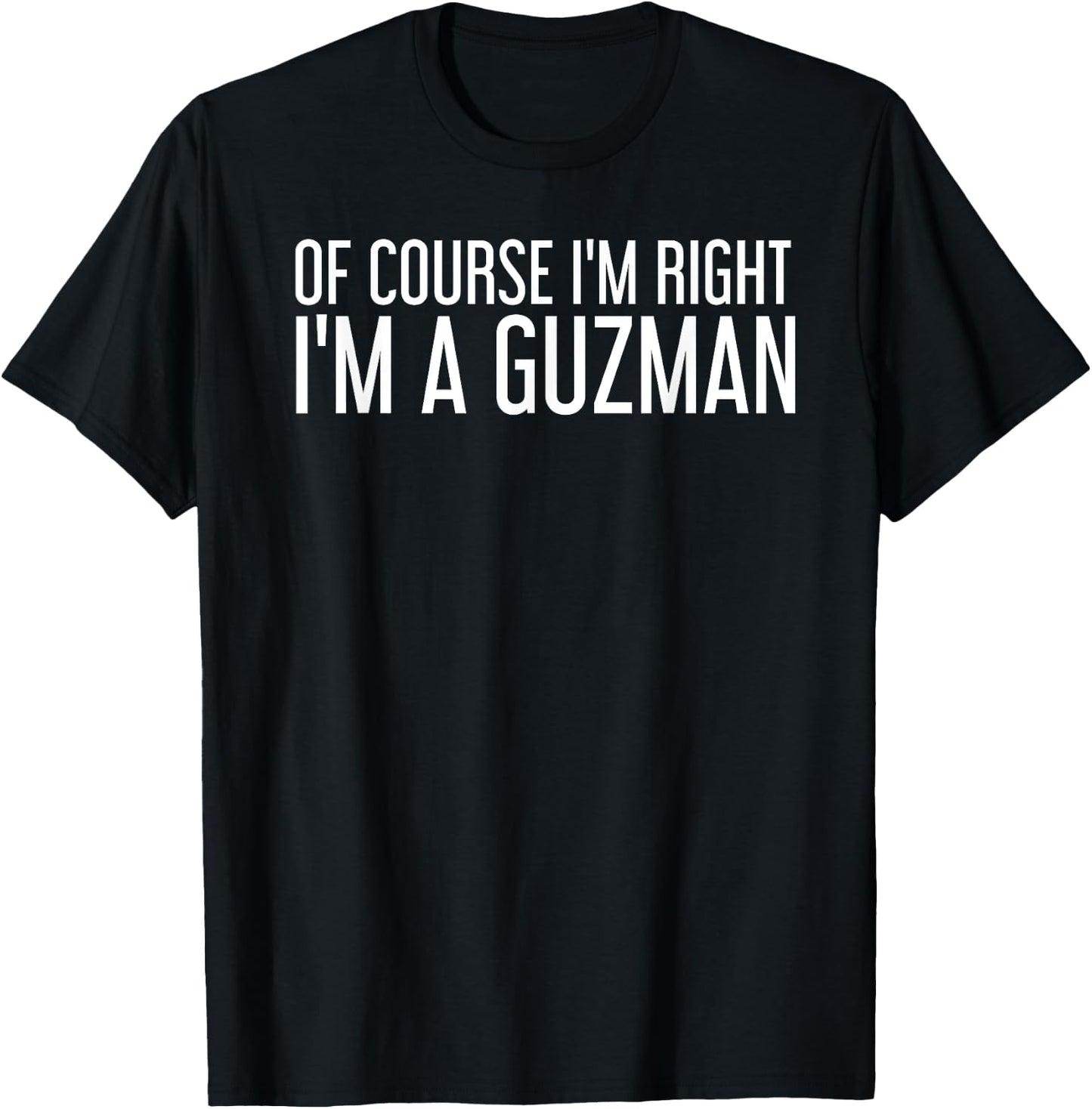 GUZMAN Gift Funny Surname Family Tree Birthday Reunion Idea T-Shirt - T-Shirt | Black