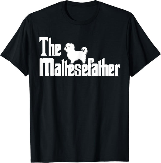 The MalteseFather Funny Maltese Dad Men | Dog Lover Gifts T-Shirt - T-Shirt | Black
