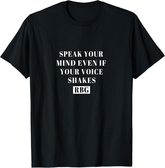 Speak Your Mind Even If Your Voice Shakes Quotes Feminist T-Shirt - T-Shirt | Black
