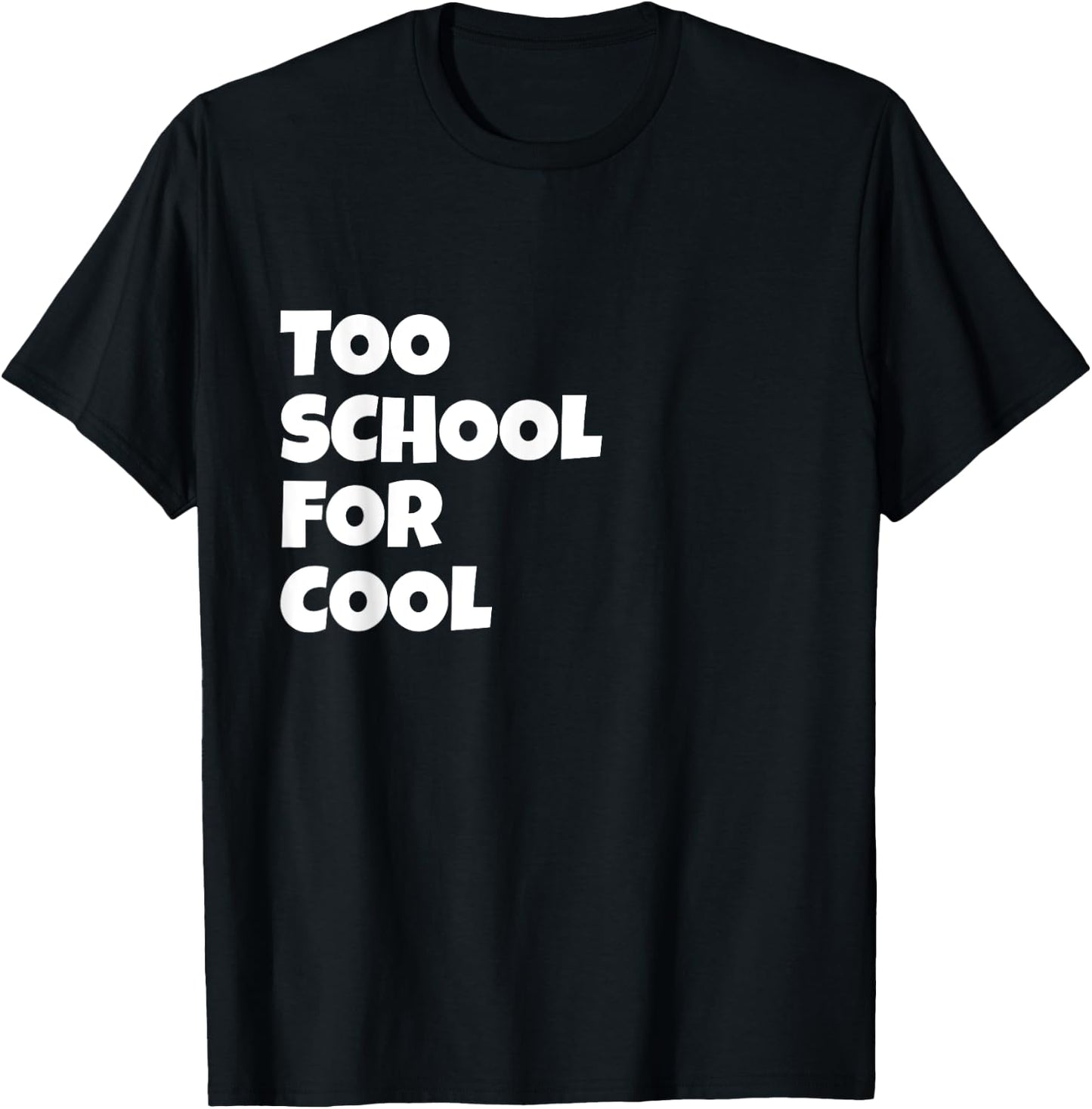 Too School For Cool Lyric Song Humor Present Pink Graphic T-Shirt - T-Shirt | Black
