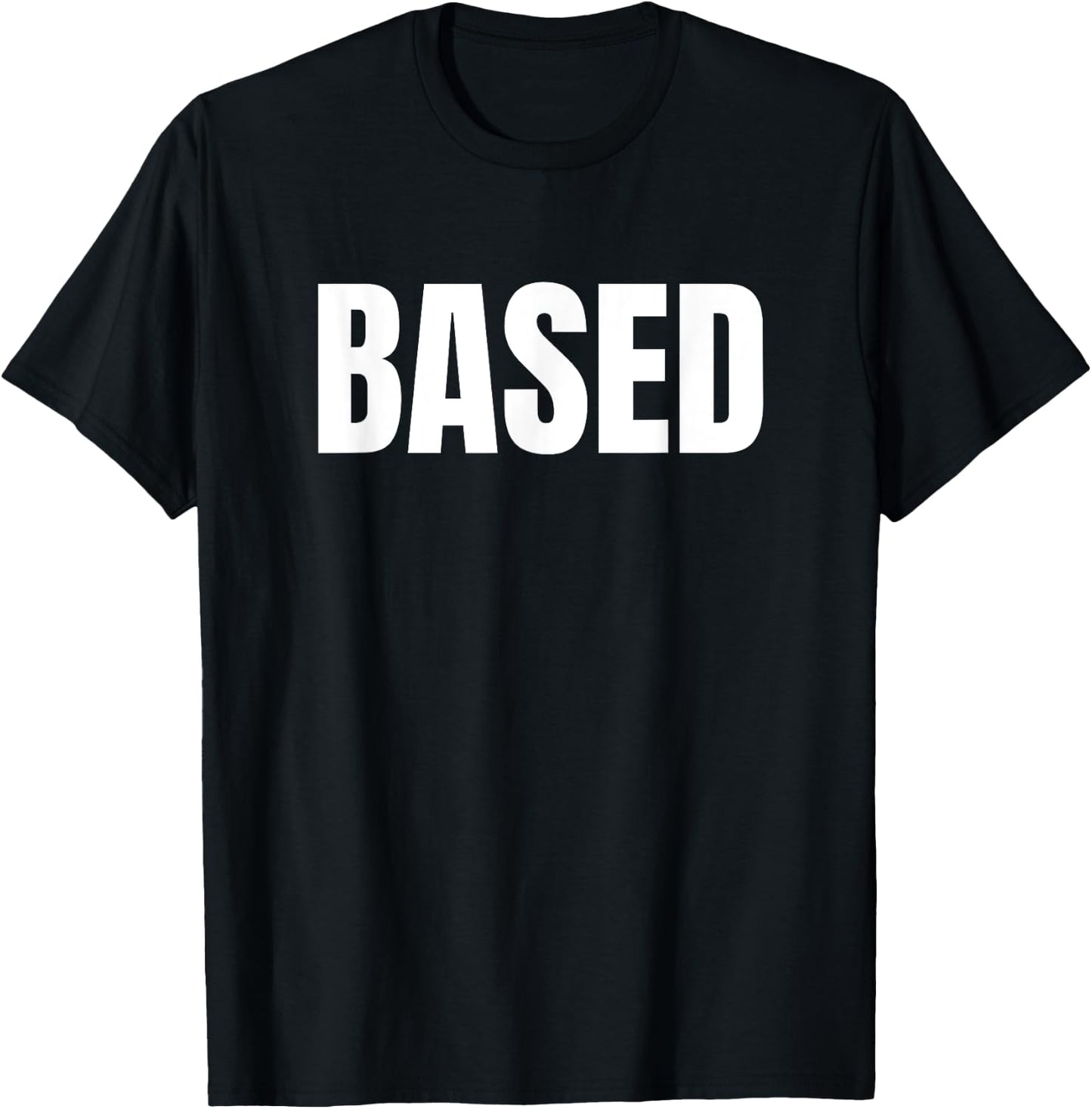 Redpilled Meme and Funny Based T-Shirt - T-Shirt | Black