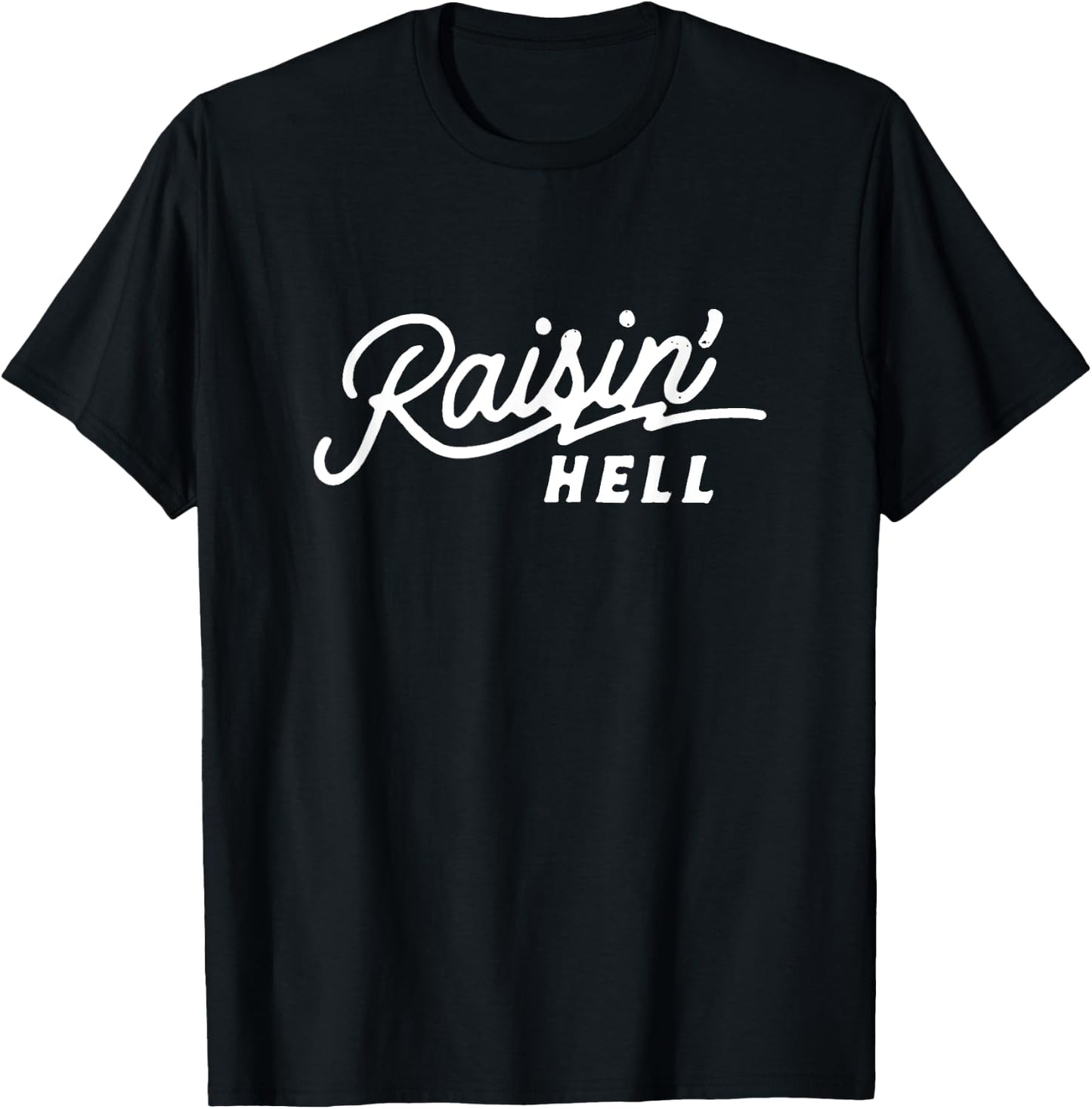 Raisin' Hell, Funny Cowboy Country Retro T-Shirt - T-Shirt | Black