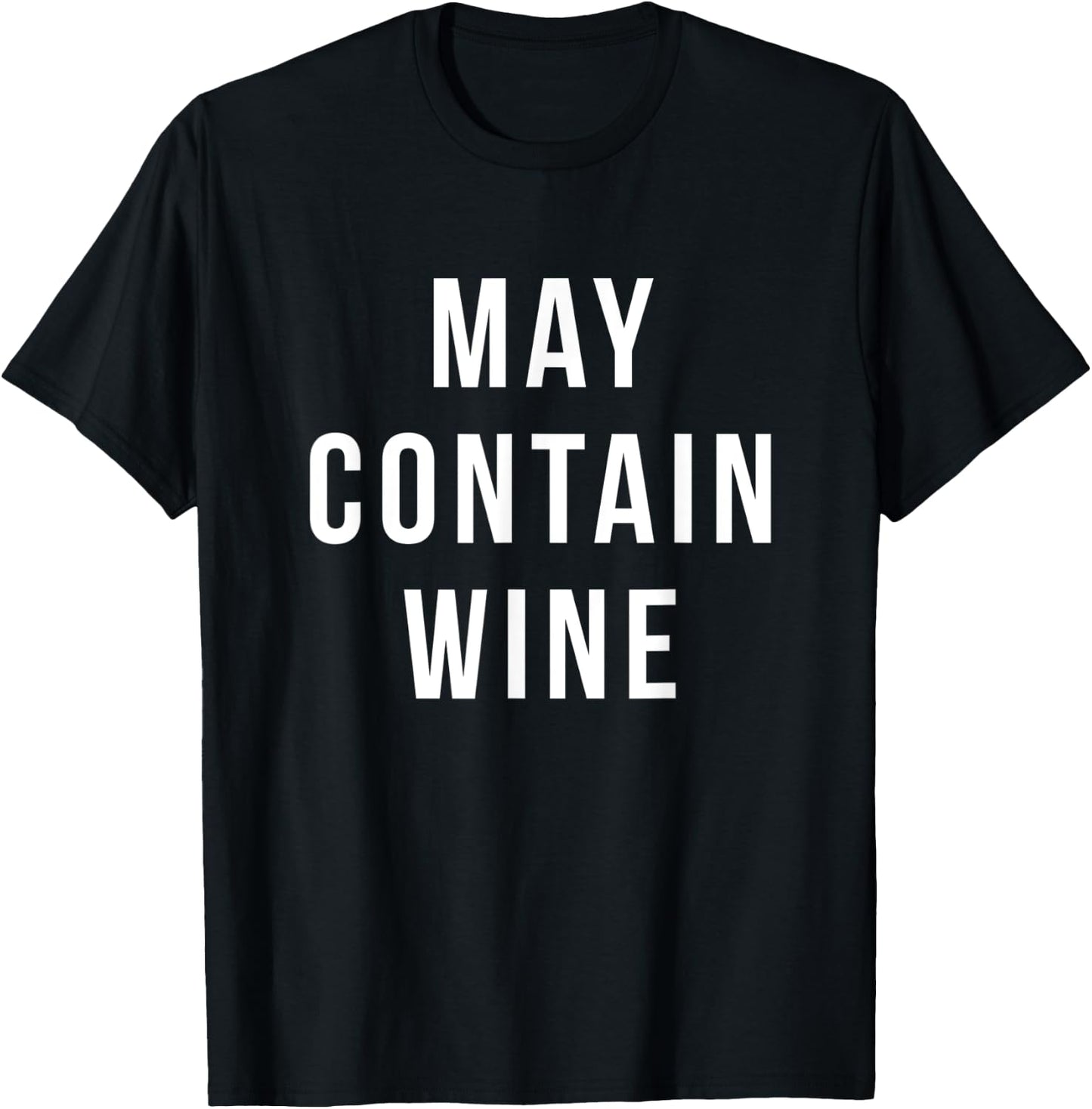 Funny Wine Shirts - May Contain Wine T-Shirt - T-Shirt | Black