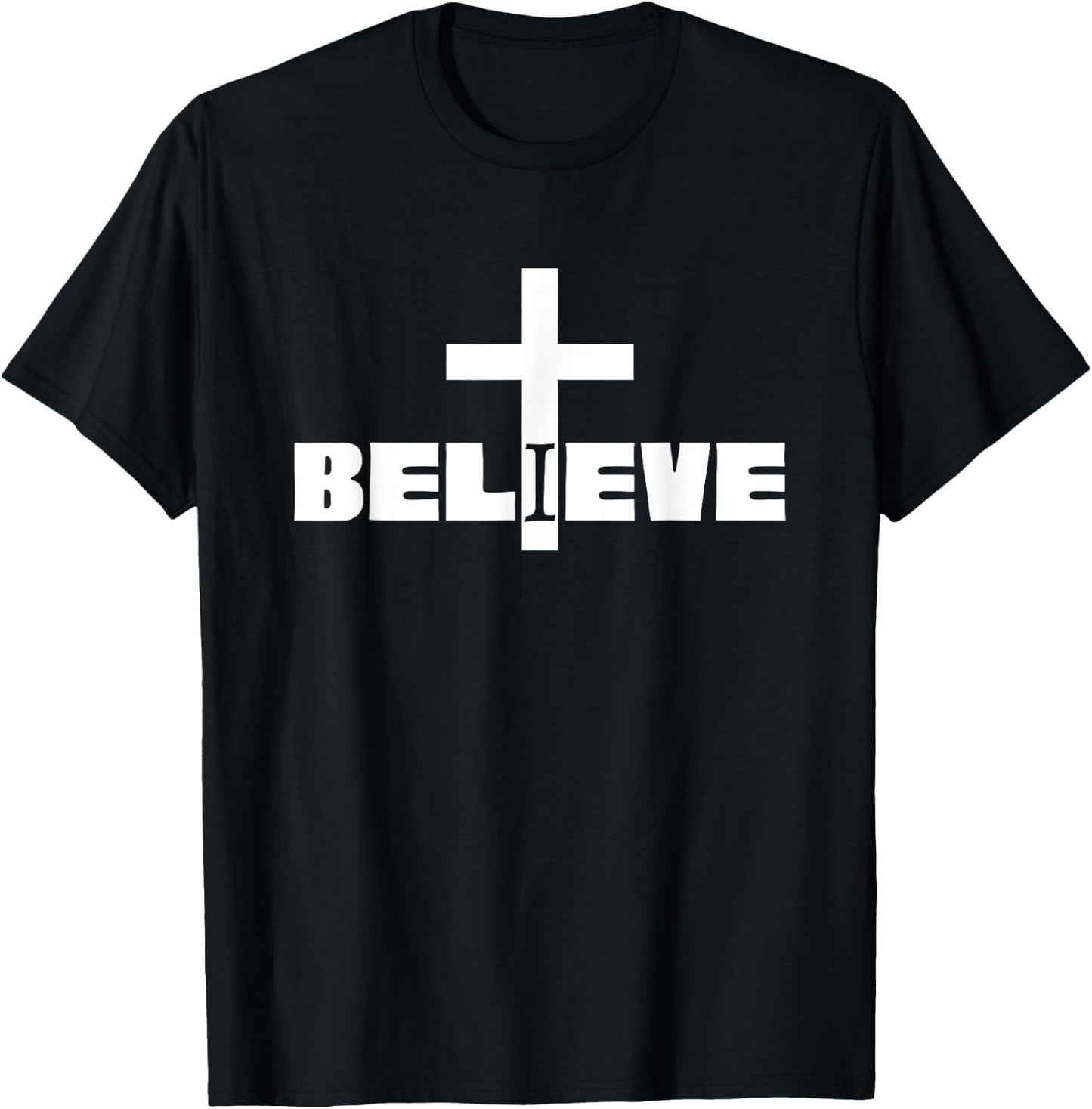 I Believe Christian Saying with Cross T-Shirt - T-Shirt | Black