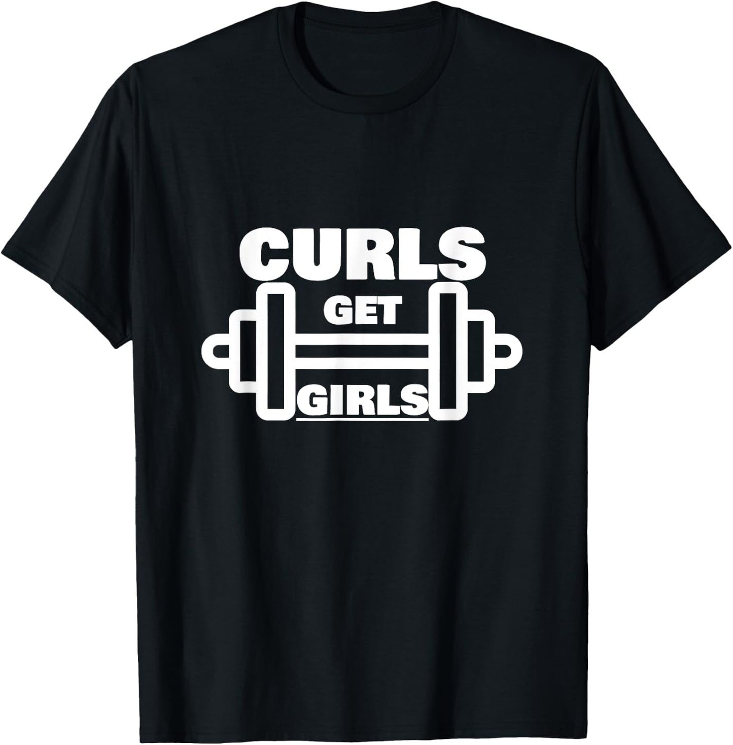 Curls Get Girls Rhyming Gym Weight Dumbell Humour T-Shirt - T-Shirt | Black
