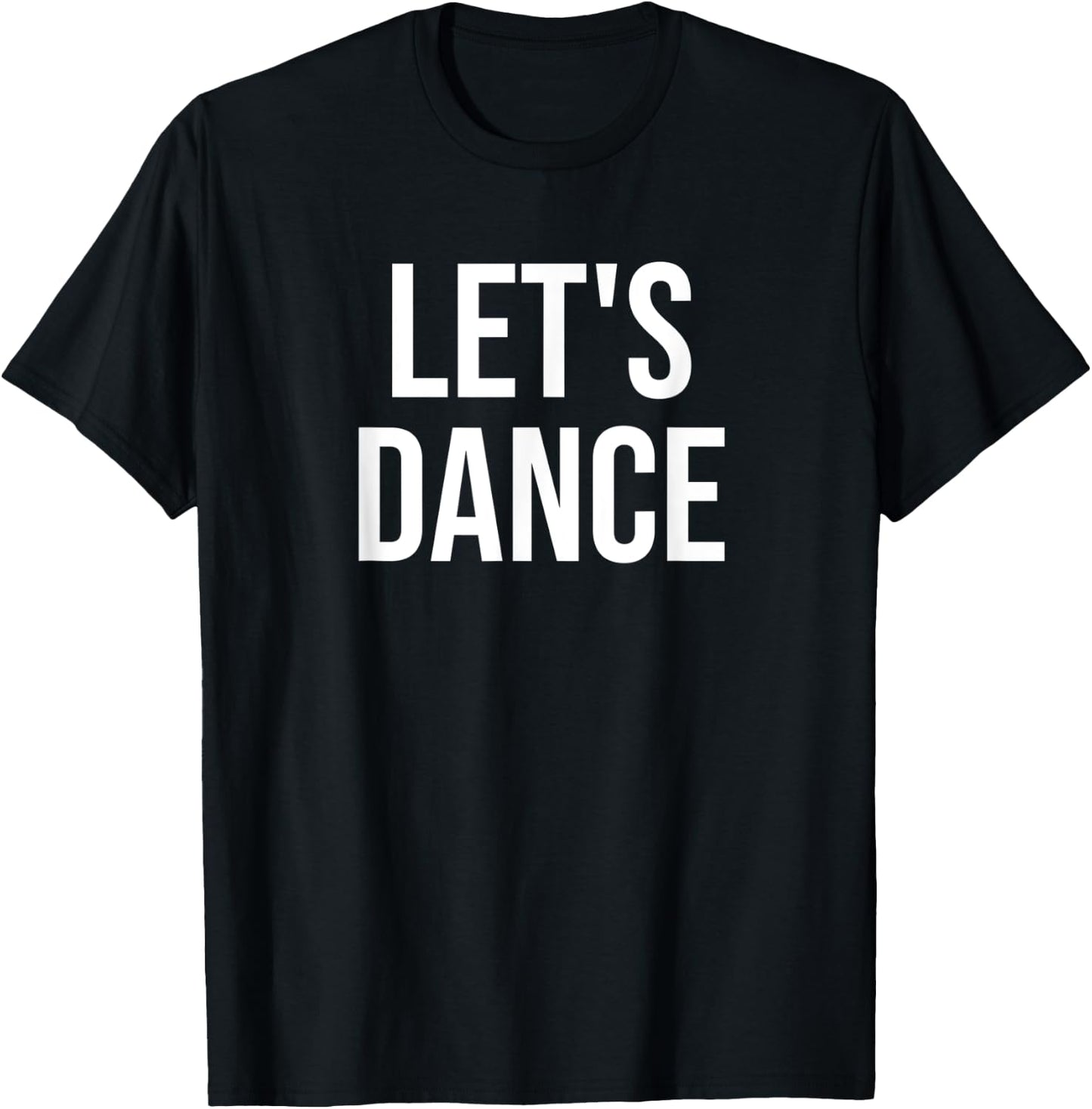 Let's Dance T-Shirt - T-Shirt | Black