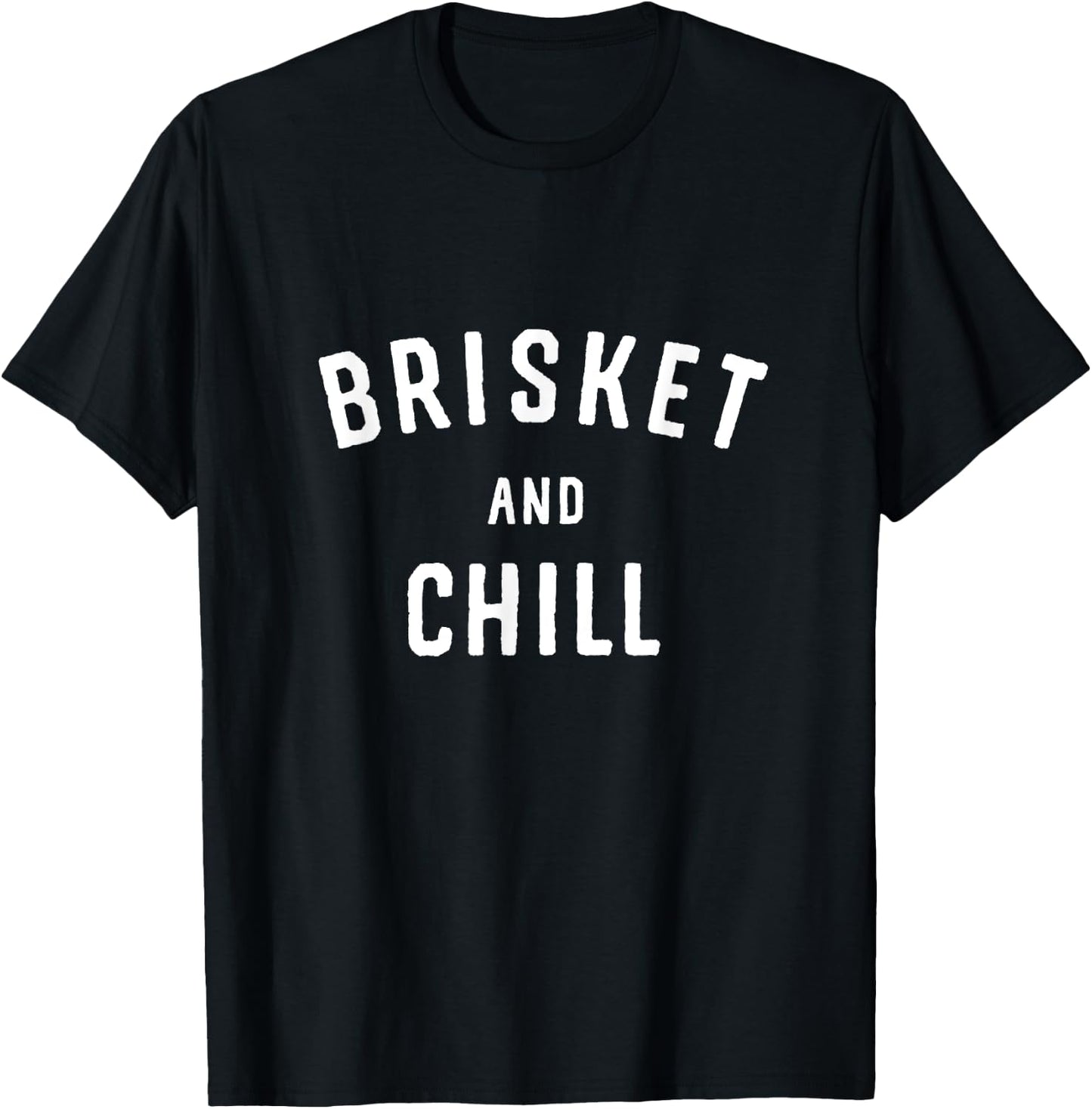 Brisket And Chill BBQ Backyard Grill Cookout Grillmasters T-Shirt - T-Shirt | Black