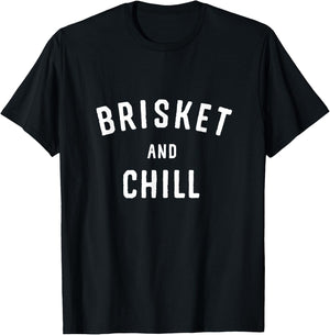 Brisket And Chill BBQ Backyard Grill Cookout Grillmasters T-Shirt - T-Shirt | Black