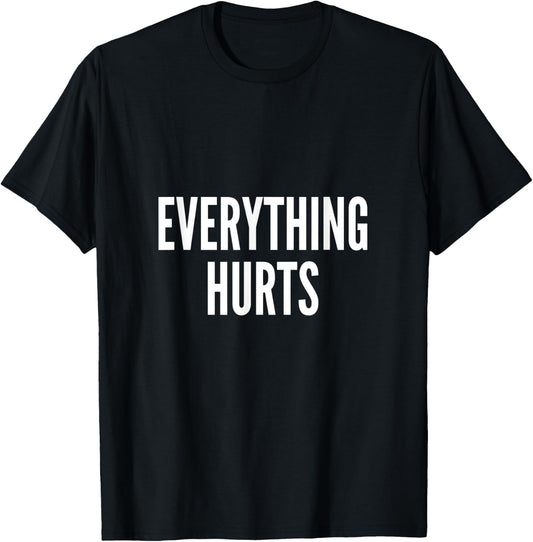 Everything Hurts Running T-Shirt - T-Shirt | Black