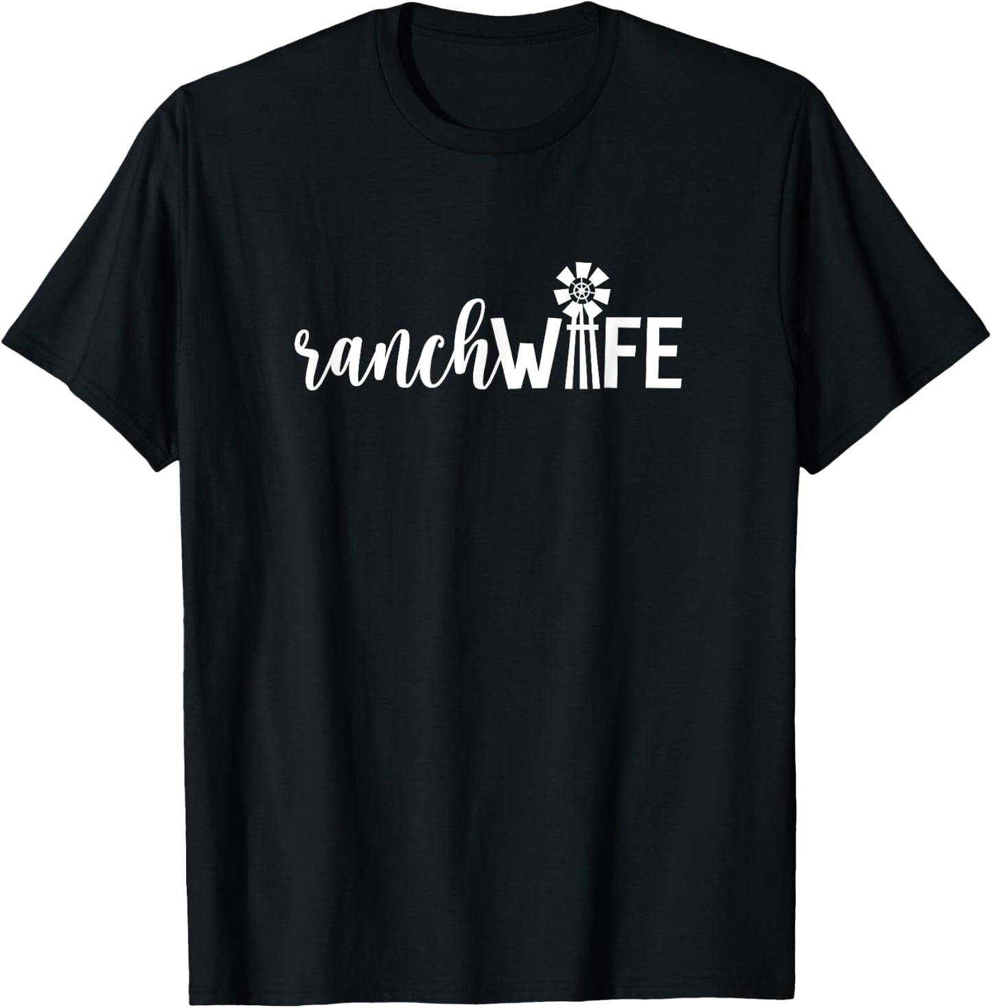Ranch Wife Farm Wife Rancher's Wife Farmer's Wife Farm Style T-Shirt - T-Shirt | Black