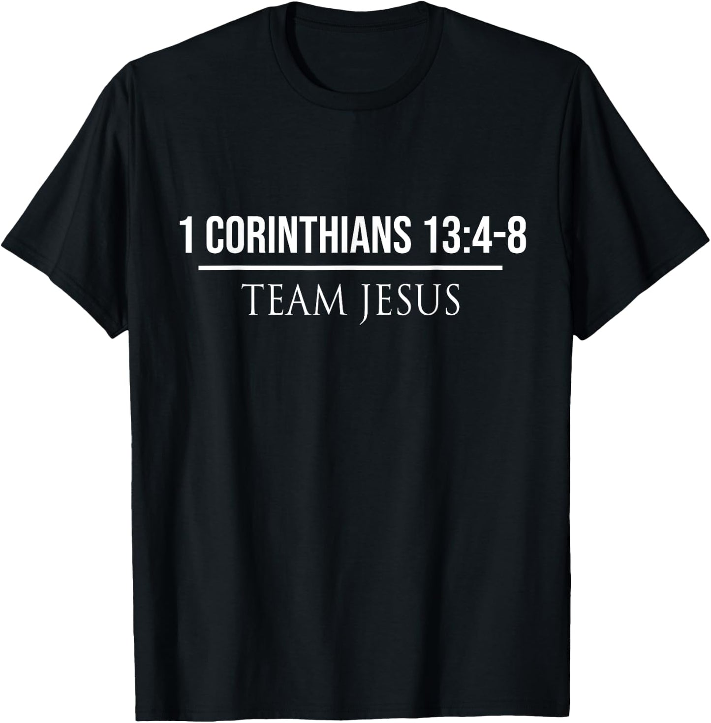 1 Corinthians 13:4-8 Christian Bible Verses Jesus Christ T-Shirt - T-Shirt | Black