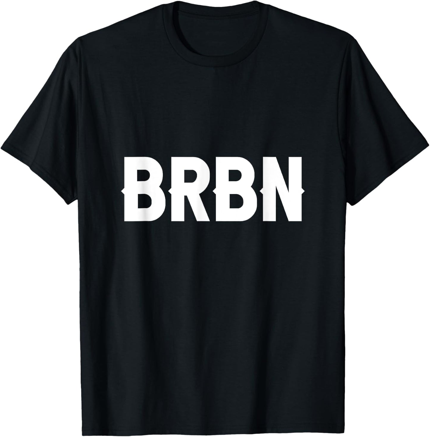 BRBN Funny Bourbon and Whiskey Lover T-Shirt - T-Shirt | Black