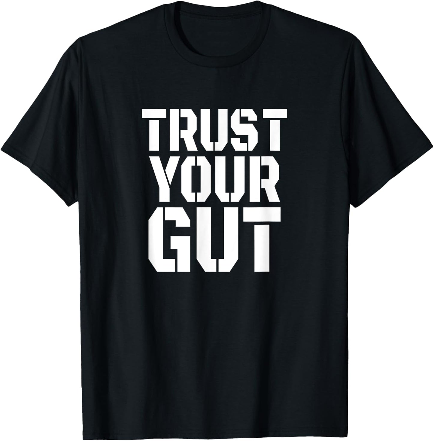 Trust Your Gut Beer Belly Drinking Alcohol Wine Funny Gift T-Shirt - T-Shirt | Black