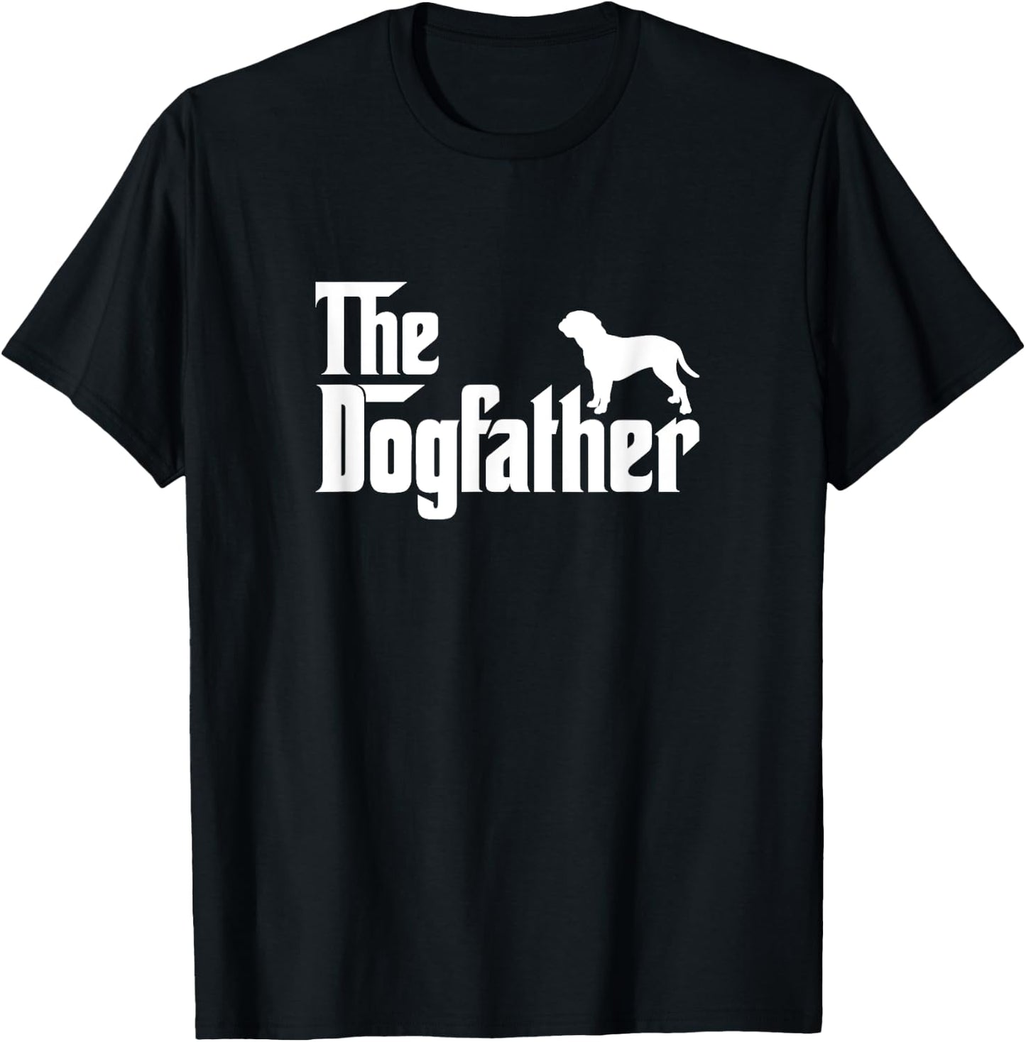Dogues de Bordeaux Lover Gift DogFather T-Shirt - T-Shirt | Black