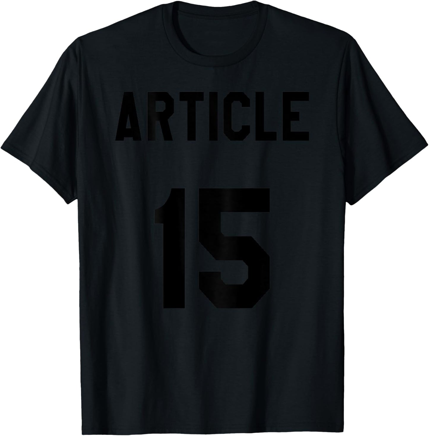 Article 15 Clothing I Funny Army Shirt for Soldiers T-Shirt - T-Shirt | Black