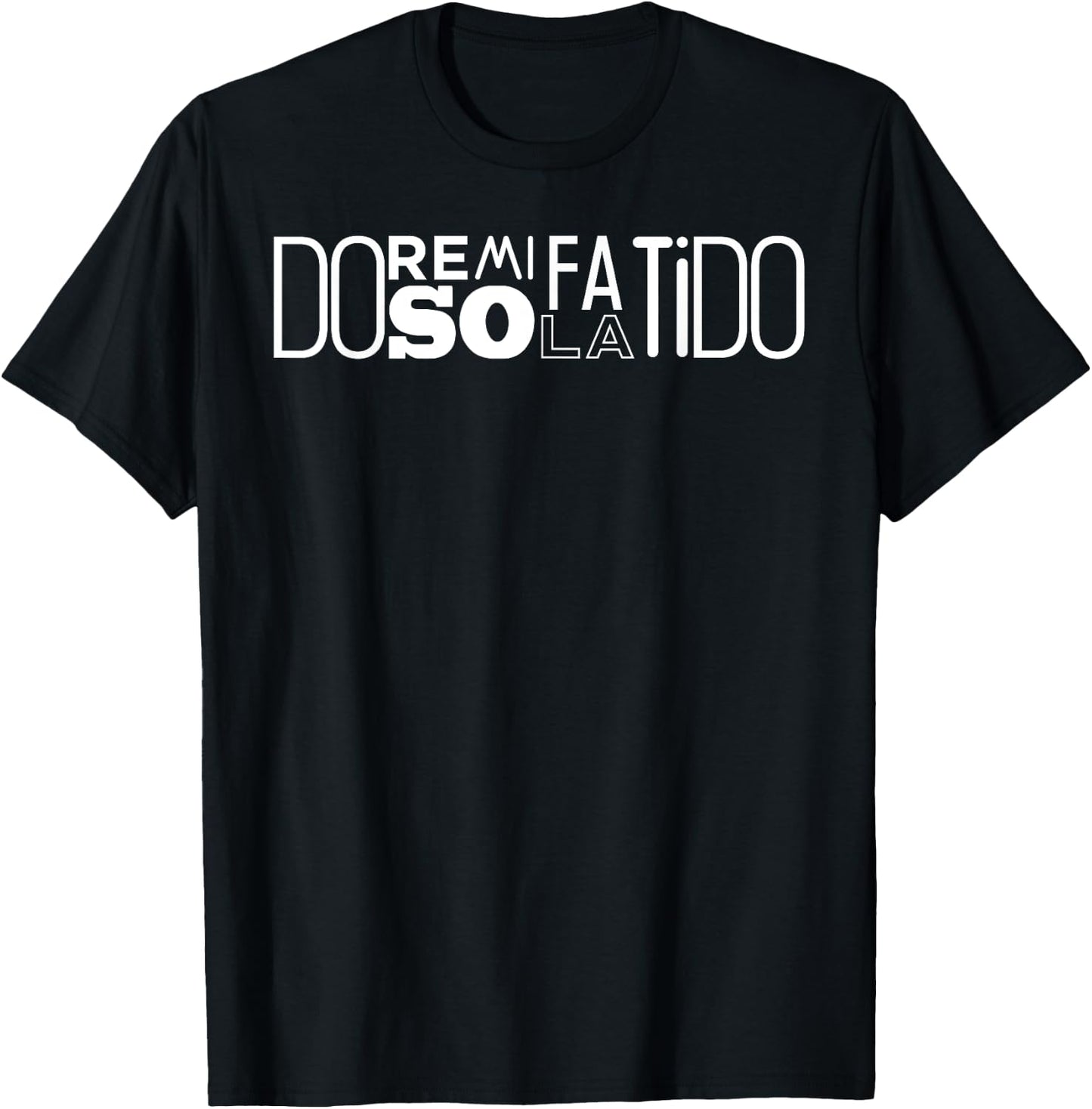 Do Re Mi Fa So La Ti Do Singing Scales T-Shirt - T-Shirt | Black