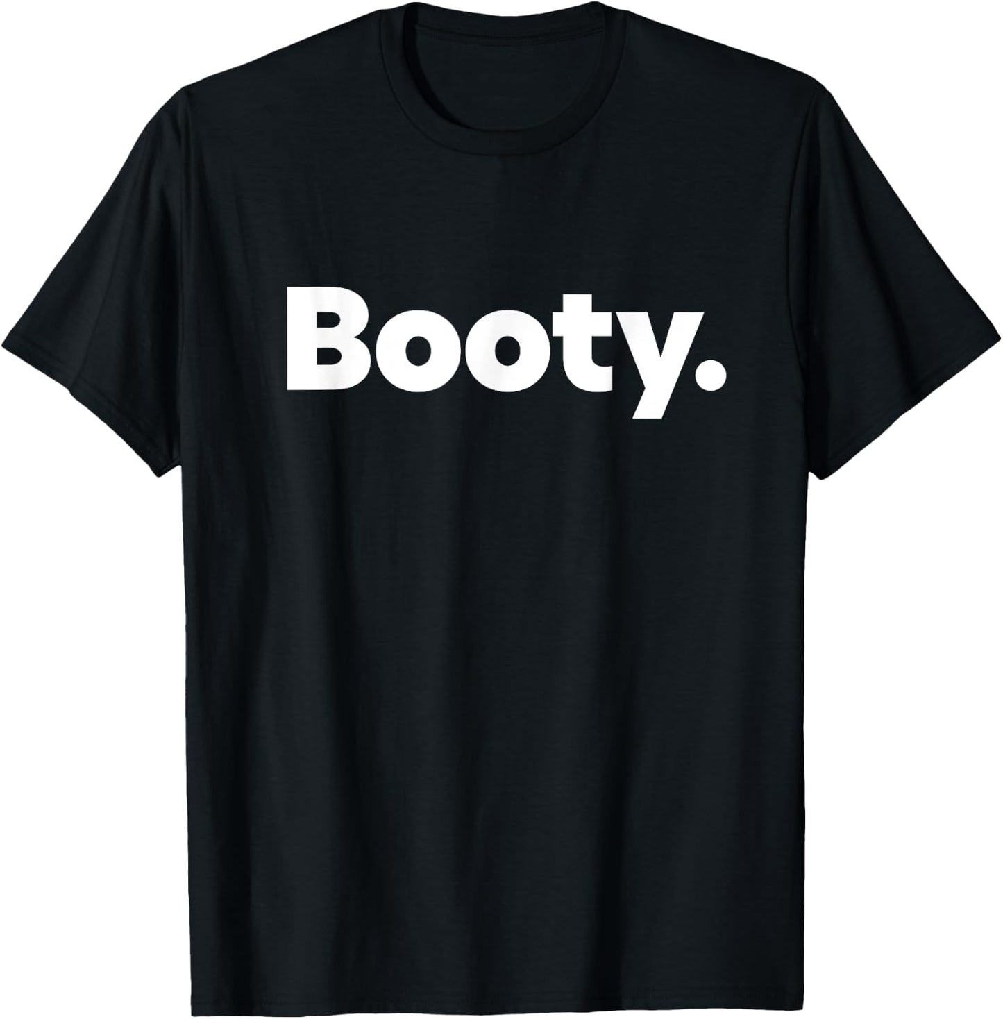 That Says Booty T-Shirt - T-Shirt | Black