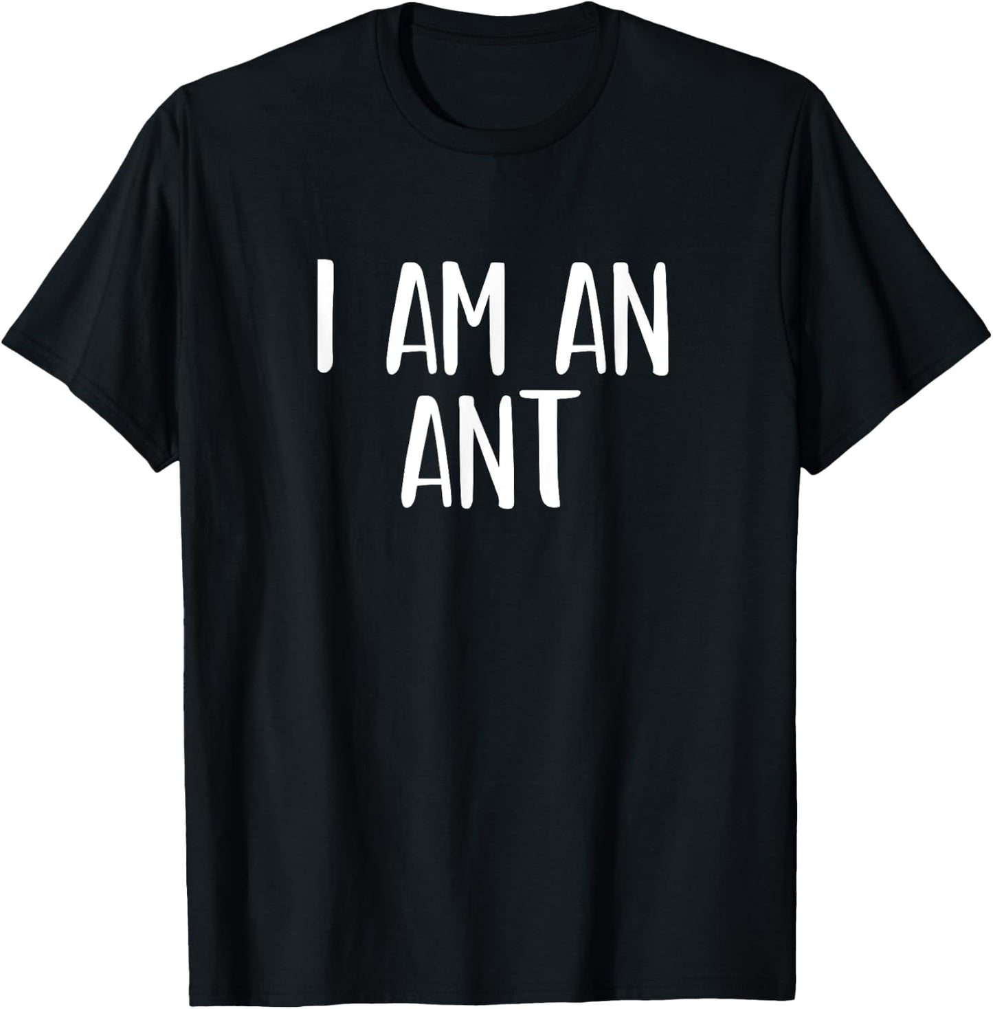 I Am A Ant Halloween I'm Simple Costume Lazy T-Shirt - T-Shirt | Black