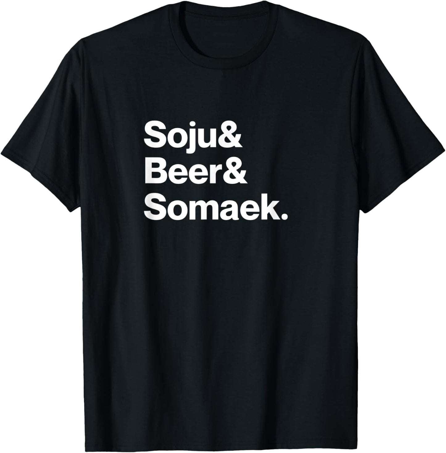 Soju and Beer and Somaek T-Shirt - T-Shirt | Black